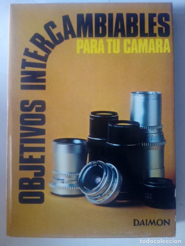 Libros: Objetivos intercambiables para tu c&aacute;mara - William R. Hawken - Foto 1
