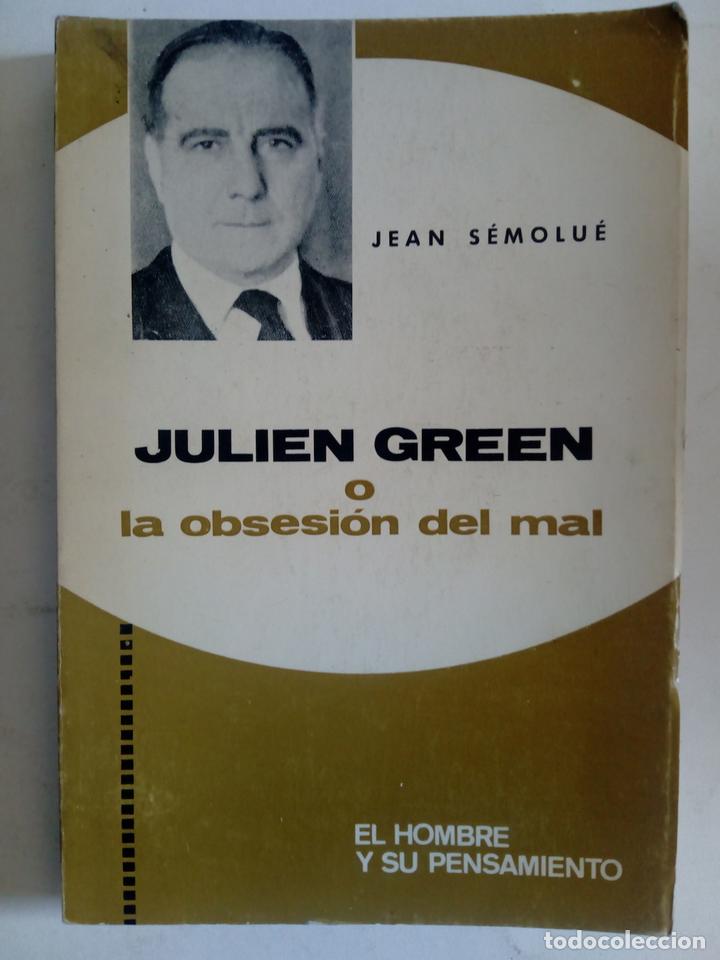 Libros: Julien Green o La obsesi&oacute;n del mal - Jean S&eacute;molu&eacute; - Foto 1