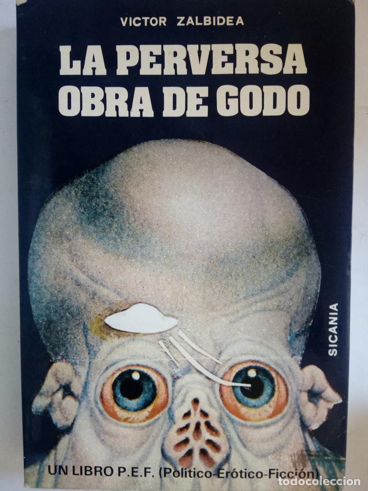 Libros: La perversa obra de Godo - V&iacute;ctor Zalbidea - Foto 1