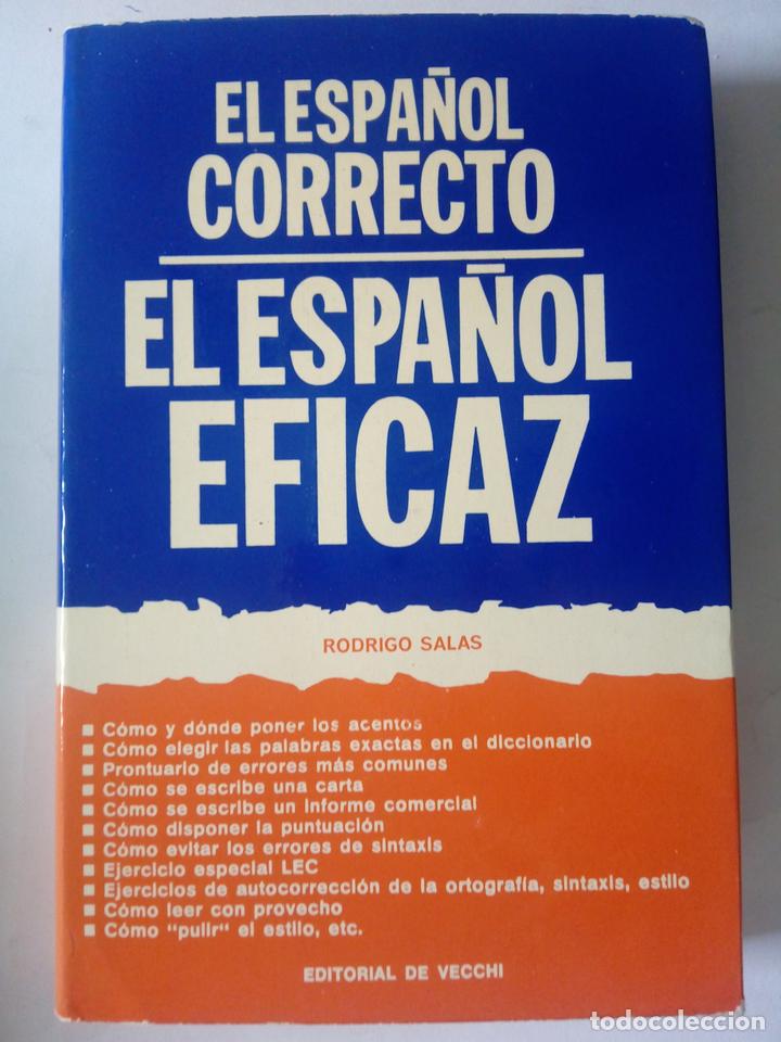 Libros: El espa&ntilde;ol correcto, el espa&ntilde;ol eficaz - Rodrigo Salas - Foto 1