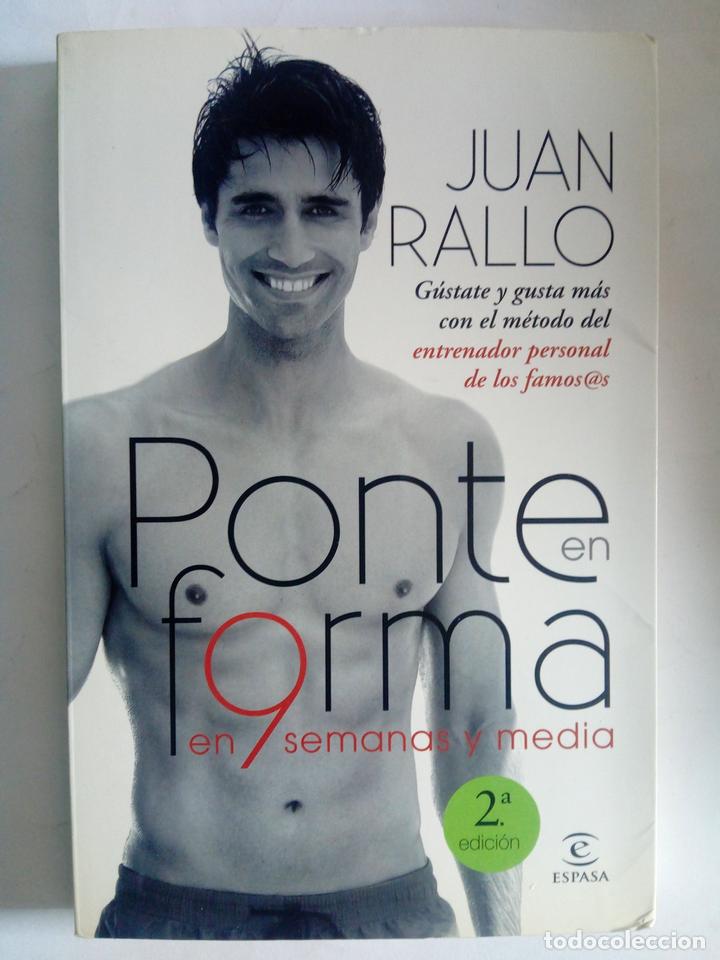 Libros: Ponte en forma en 9 semanas y media - Juan Rallo - Foto 1