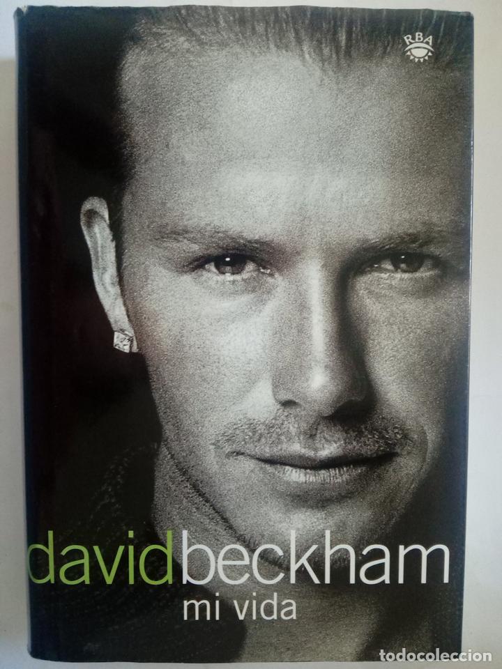 Libros: David Beckham: Mi vida - David Beckham y Tom Watt - Foto 1