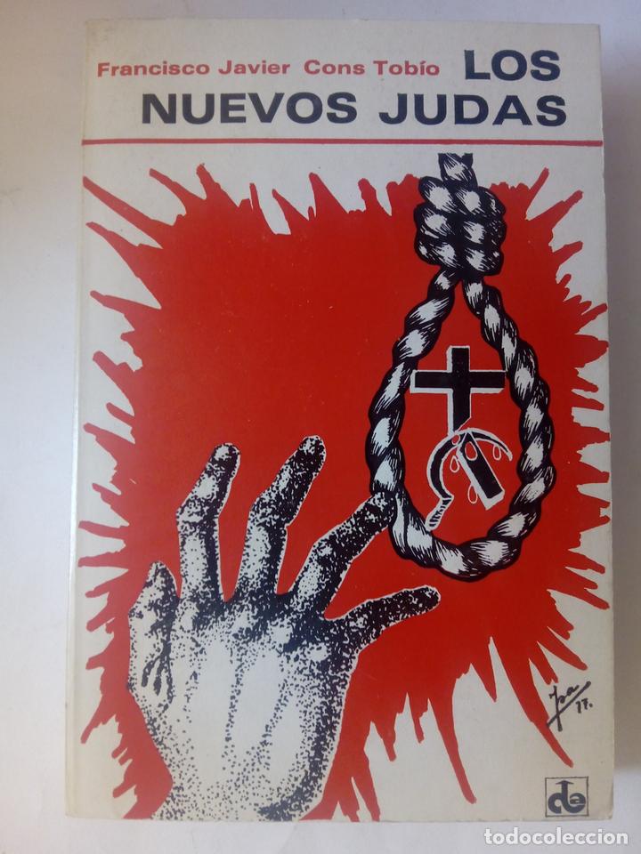 Libros: Los nuevos judas - Francisco Javier Cons Tob&iacute;o - Foto 1