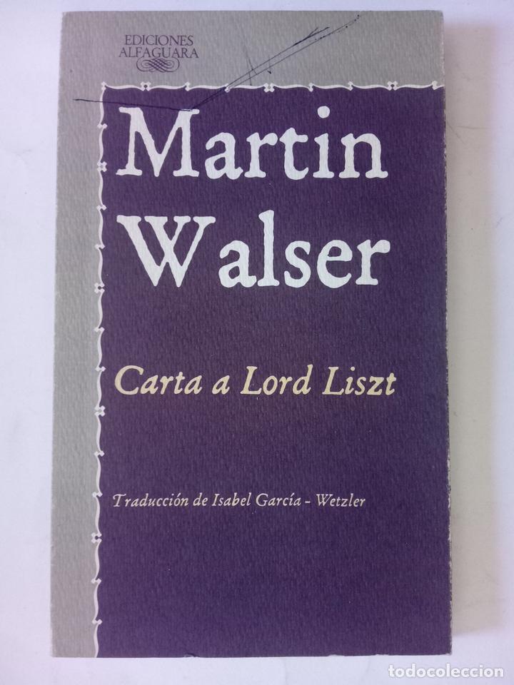Libros: Carta a Lord Liszt - Martin Walser - Foto 1