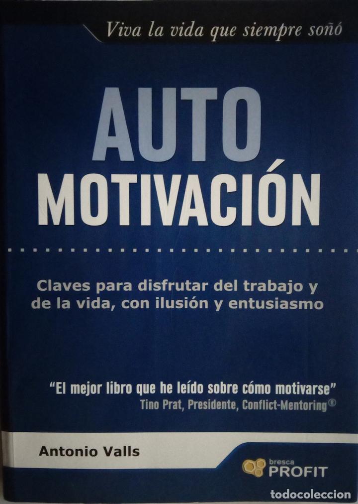 Libros: Automotivaci&oacute;n - Antonio Valls - Foto 1