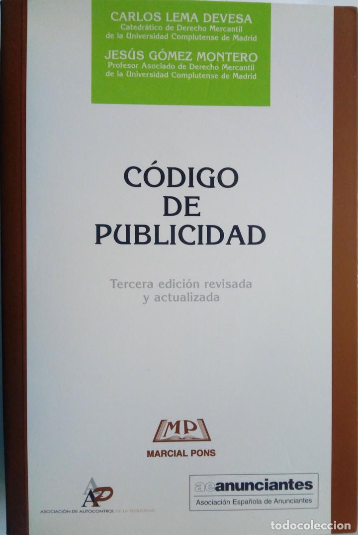 Libros: C&oacute;digo de publicidad - Carlos Lema Devesa y Jes&uacute;s G&oacute;mez Montero - Foto 1