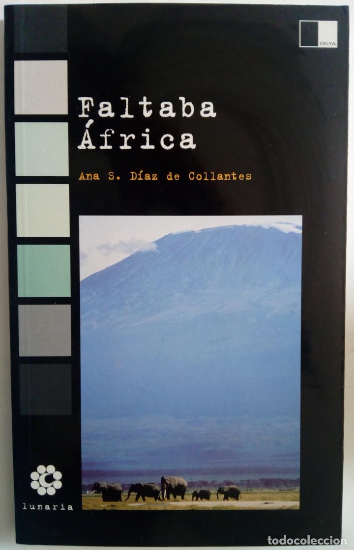 Libros: Faltaba &Aacute;frica - Ana S. D&iacute;az de Collantes - Foto 1
