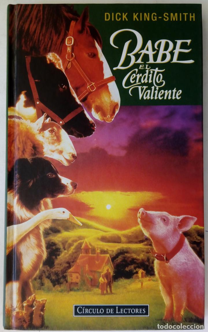 Libros: Babe el cerdito valiente - Dick King-Smith - Foto 1
