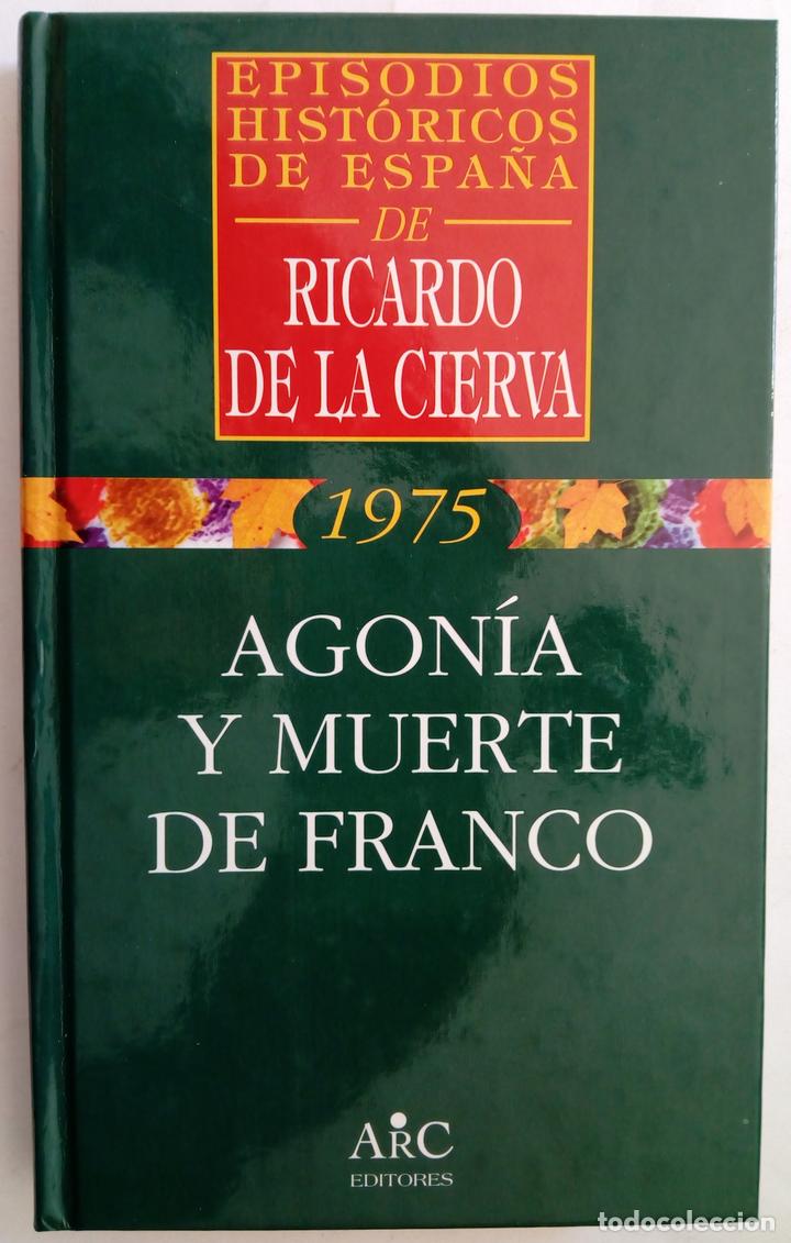 Libros: Agon&iacute;a y muerte de Franco - Ricardo de la Cierva - Foto 1