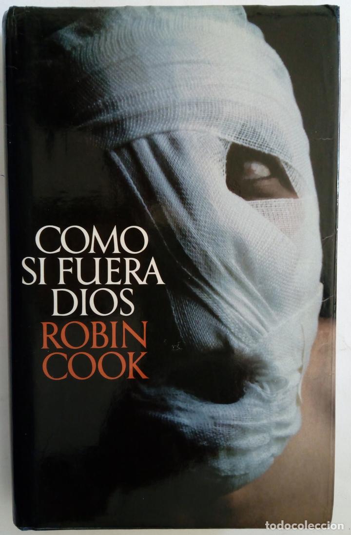 Libros: Como si fuera Dios - Robin Cook - Foto 1
