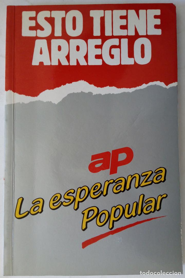 Libros: Esto tiene arreglo. AP, la esperanza popular - Foto 1