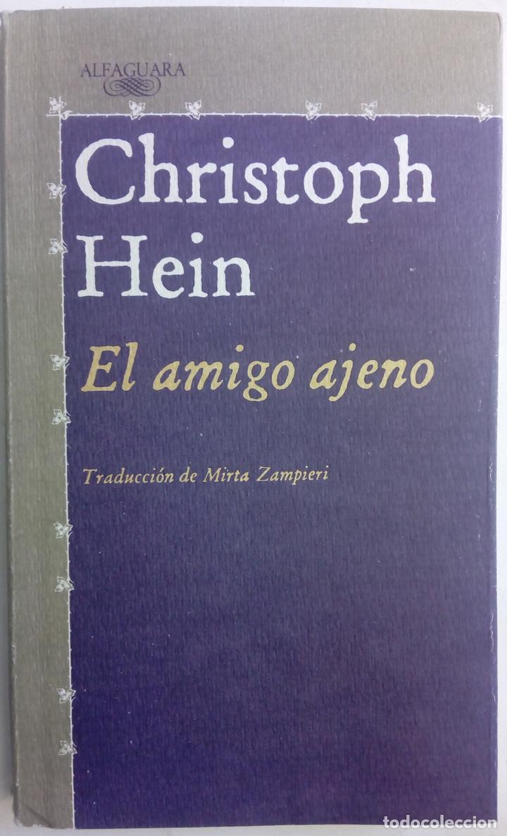 Libros: El amigo ajeno - Christoph Hein - Foto 1