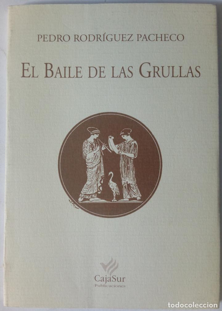 Libros: El baile de las grullas - Pedro Rodr&iacute;guez Pacheco - Foto 1