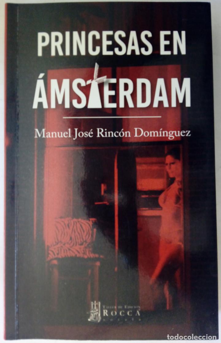Libros: Princesas en &Aacute;msterdam - Manuel Jos&eacute; Rinc&oacute;n Dom&iacute;nguez - Foto 1