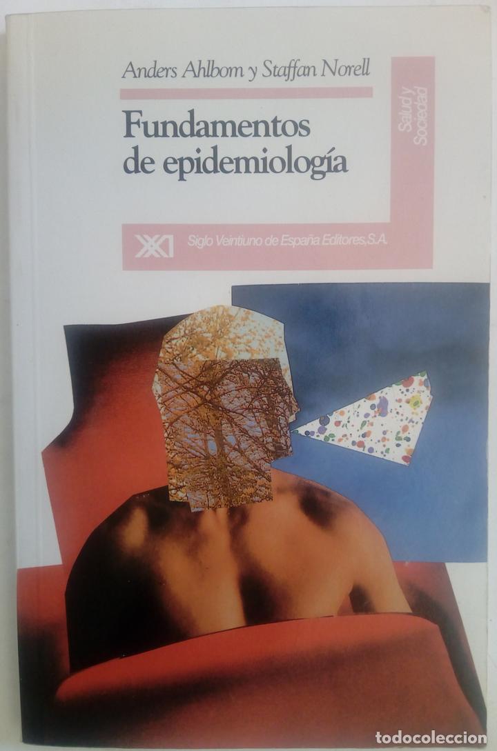 Libros: Fundamentos de epidemiolog&iacute;a - Anders Ahlbom y Staffan Norell - Foto 1
