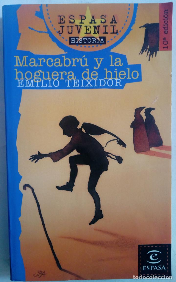 Libros: Marcabr&uacute; y la hoguera de hielo - Emilio Teixidor - Foto 1