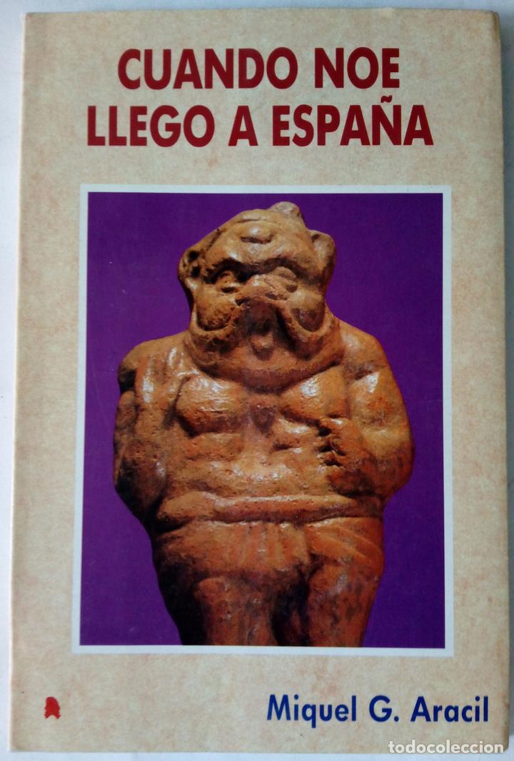 Libros: Cuando No&eacute; lleg&oacute; a Espa&ntilde;a - Miquel G. Aracil - Foto 1