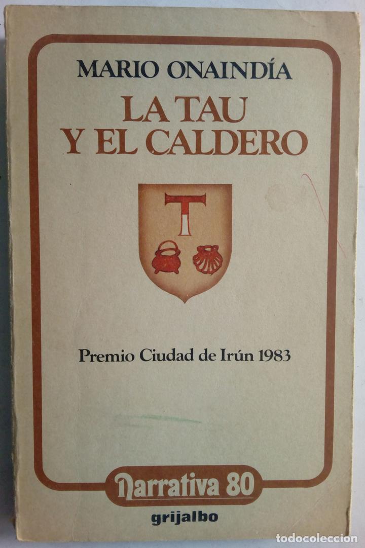 Libros: La tau y el caldero - Mario Onaind&iacute;a - Foto 1