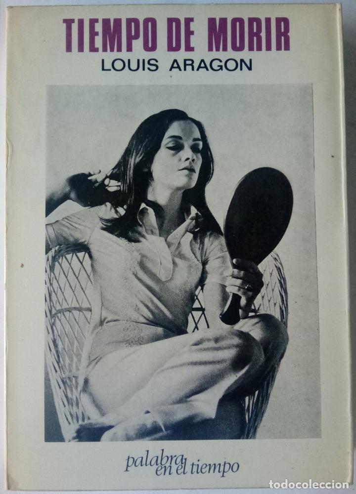 Libros: Tiempo de morir - Louis Aragon - Foto 1