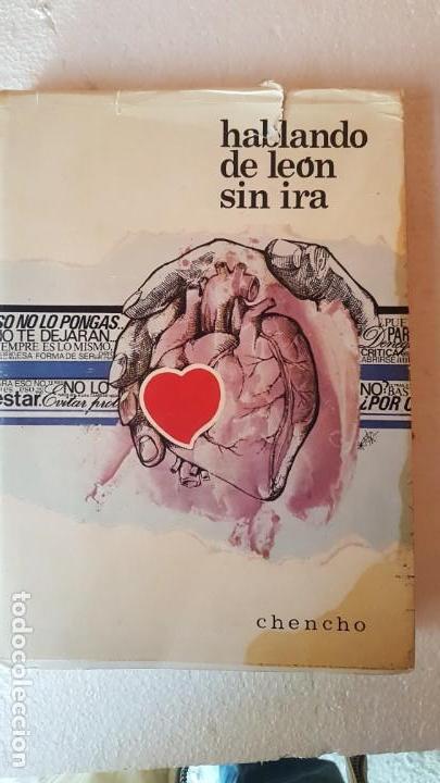 Libros: HABLANDO DE LEON SIN IRA. CHENCHO. LE&Oacute;N. 1975 - Foto 1
