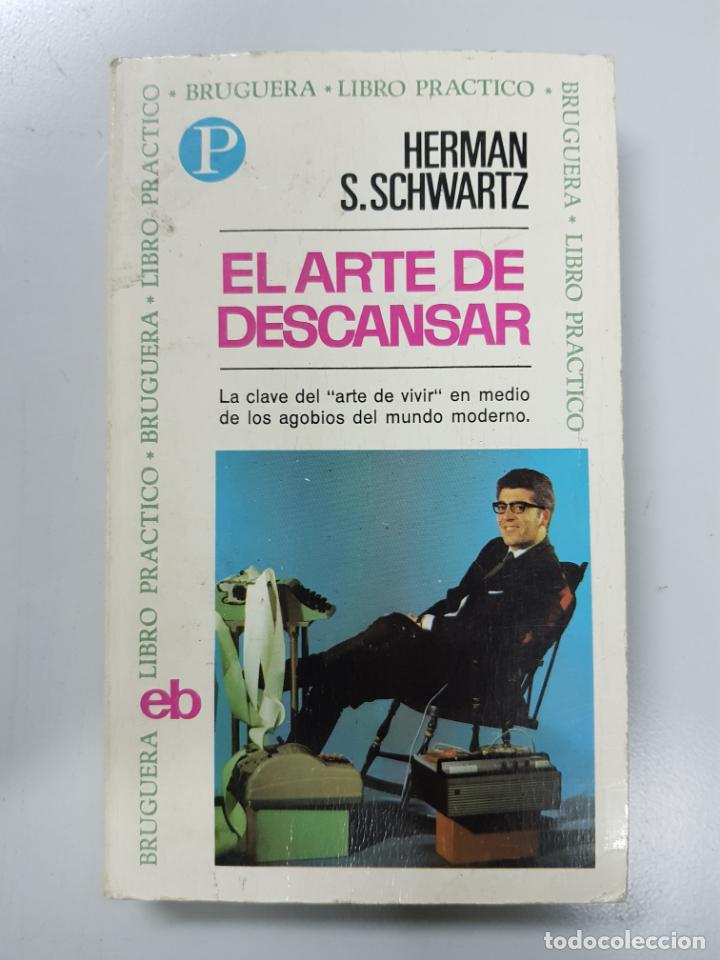 Libros: El arte de descansar  / Herman S. Schwartz - Foto 1