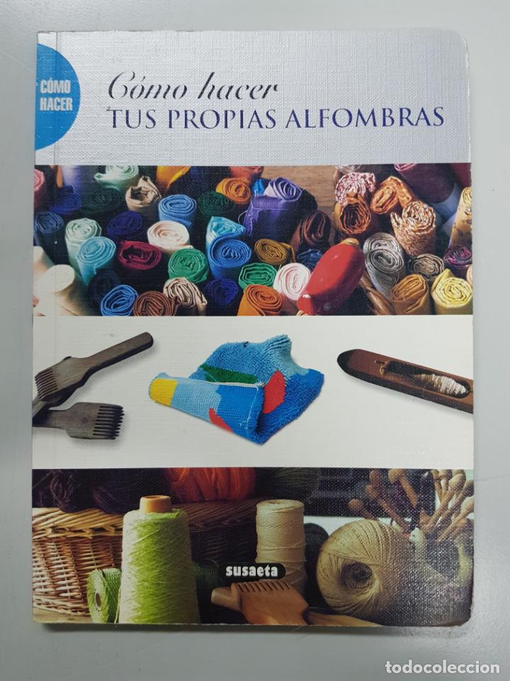 Libros: C&oacute;mo hacer tus propias alfombras - Foto 1