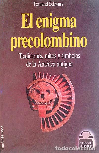 Libros: El enigma precolombiano - fernand schwarz - Foto 1
