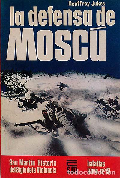 Libros: La defensa de Mosc&uacute; - Jukes, Geoffrey - Foto 1