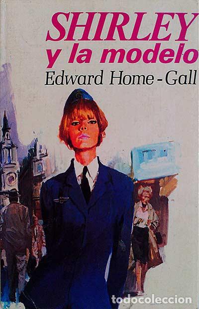 Libros: Shirley y la modelo - Edward Home-Gall - Foto 1