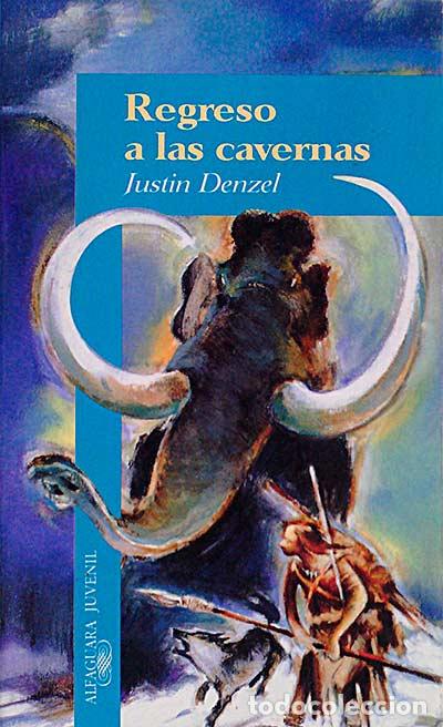 Libros: Regreso a las cavernas - Justin Denzel - Foto 1