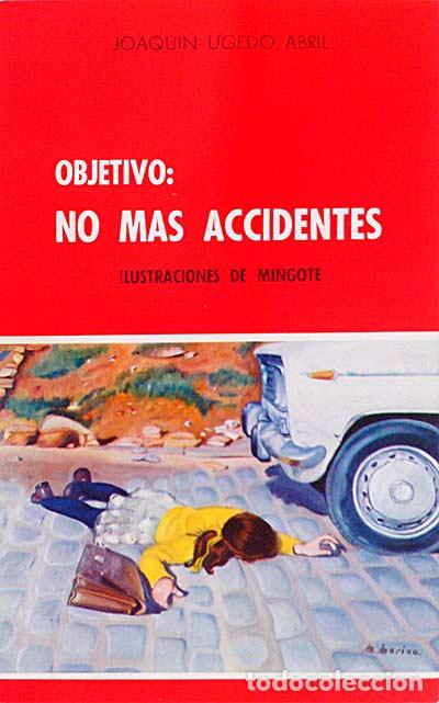 Libros: Objetivo: No m&aacute;s accidentes - Joaquin Ugedo Abril - Foto 1