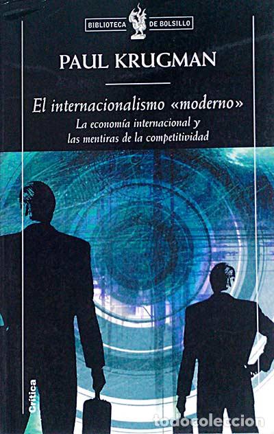 Libros: El internacionalismo &rdquo;moderno&rdquo; - Krugman, Paul - Foto 1