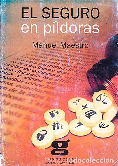 Libros: El seguro en p&iacute;ldoras - Manuel Maestro - Foto 1