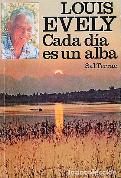 Libros: Cada d&iacute;a es un alba - Evely, Louis - Foto 1