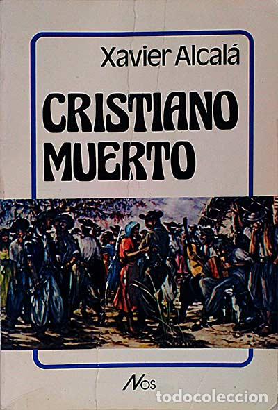 Libros: Cristiano muerto - Xavier Alcal&aacute; - Foto 1