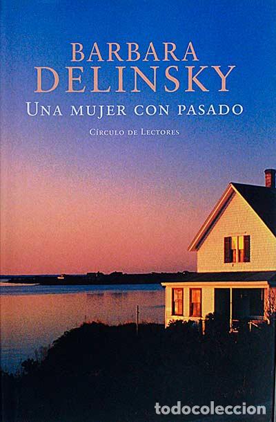 Libros: Una mujer con pasado - Delinsky, Barbara - Foto 1