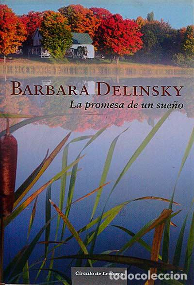 Libros: La promesa de un sue&ntilde;o - Delinsky, Barbara - Foto 1