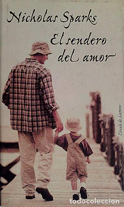 Libros: El sendero del amor - Nicholas Spark - Foto 1
