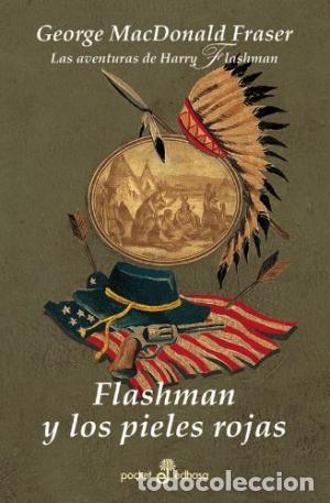 Libros: FLASHMAN Y LOS PIELES ROJAS - Fraser,George MacDonald - Foto 1
