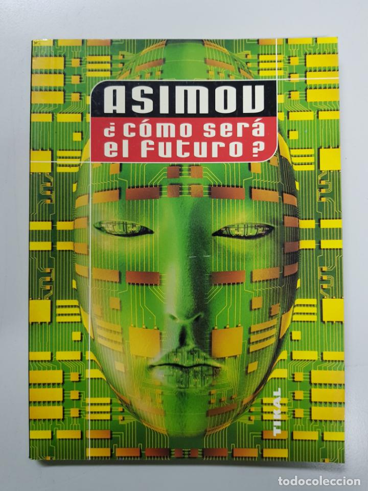 Libros: Asimov &iquest;C&oacute;mo ser&aacute; el futuro?