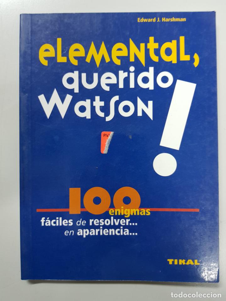 Libros: Elemental querido Watson / Edward J. Harshman - Foto 1