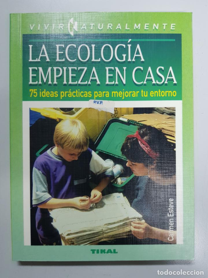 Libros: La ecolog&iacute;a empieza en casa / Carmen Esteve - Foto 1