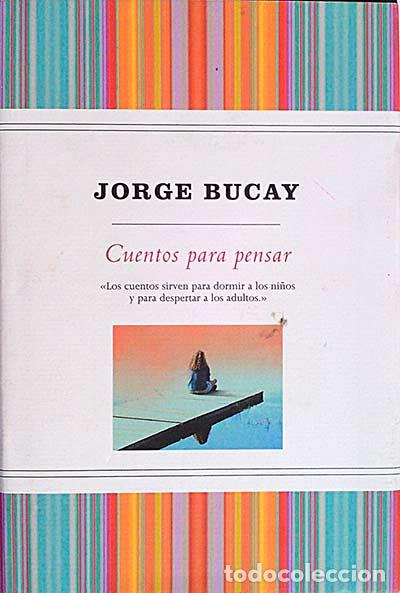 Libros: Cuentos para pensar - Jorge Bucay - Foto 1