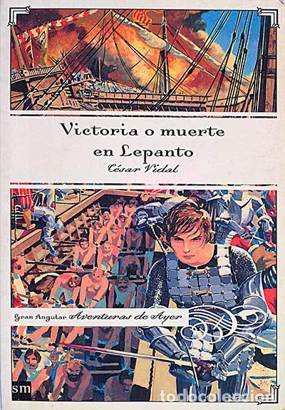 Libros: Victoria o muerte en Lepanto - Vidal, C&eacute;sar - Foto 1