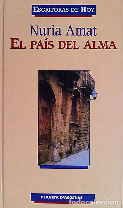 Libros: El pa&iacute;s del alma - Amat, Nuria - Foto 1