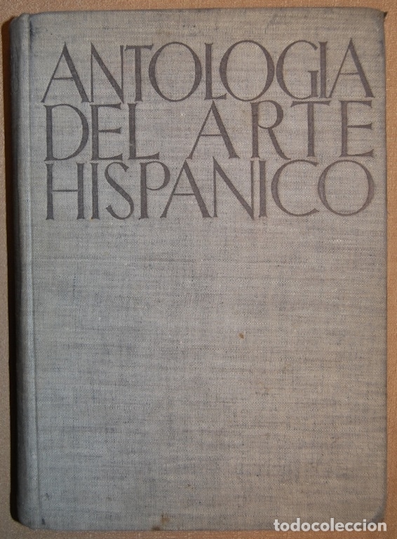 Libros: ANTOLOGIA DEL ARTE HISPANICO - Foto 1