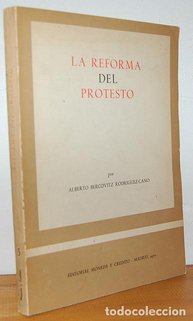 Libros: LA REFORMA DEL PROTESTO - ALBERTO BERCOVITZ RODR&Iacute;GUEZ-CANO - Foto 1