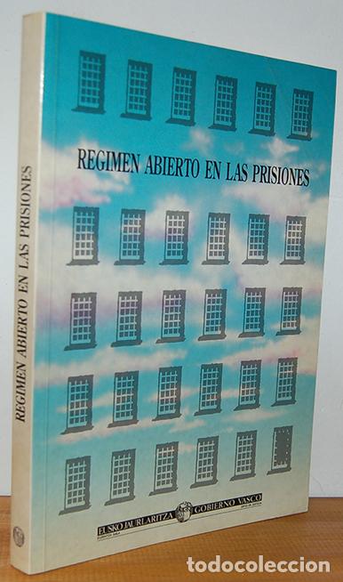 Livres: R&Eacute;GIMEN ABIERTO EN LAS PRISIONES. Estudio jur&iacute;dico y sociol&oacute;gico sobre una Alternativa Sociopenitenc