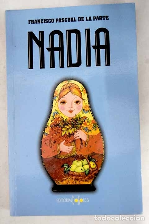 Libros: Nadia.- Pascual de la Parte, Francisco - Foto 1