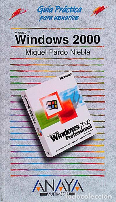Libros: Microsoft Windows 2000 - Miguel Pardo Niebla - Foto 1